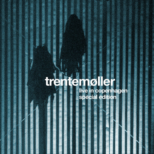 Trentemøller - Live In Copenhagen [imr10]